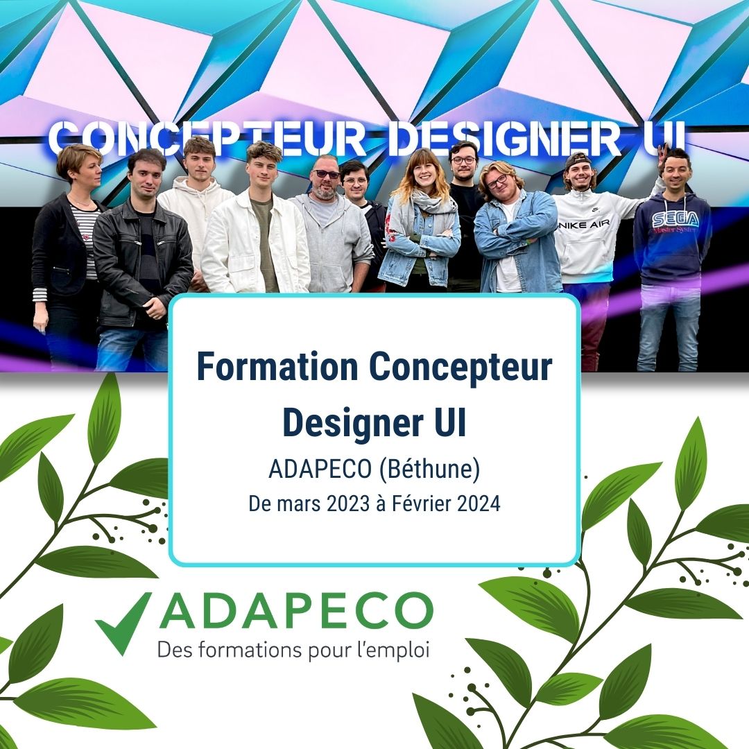 Ma formation Concepteur Designer UI – ADAPECO Béthune